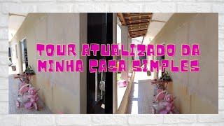 Tour atualizado da minha casinha
