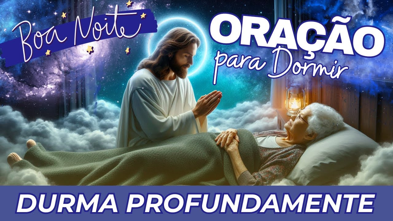 Oração para Dormir Profundamente | Oração Poderosa que Traz Paz Imediata ao Dormir