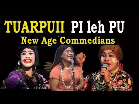 Tuarpuii Pi leh PU (New Age Comedian)