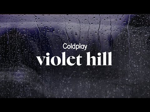 Coldplay Violet Hill Lyrics