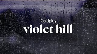 coldplay - violet hill (lyrics)
