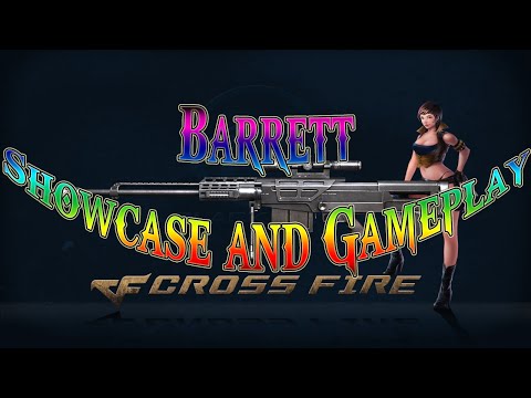 CrossFire 2.0 Barrett Showcase and Gameplay Part 1