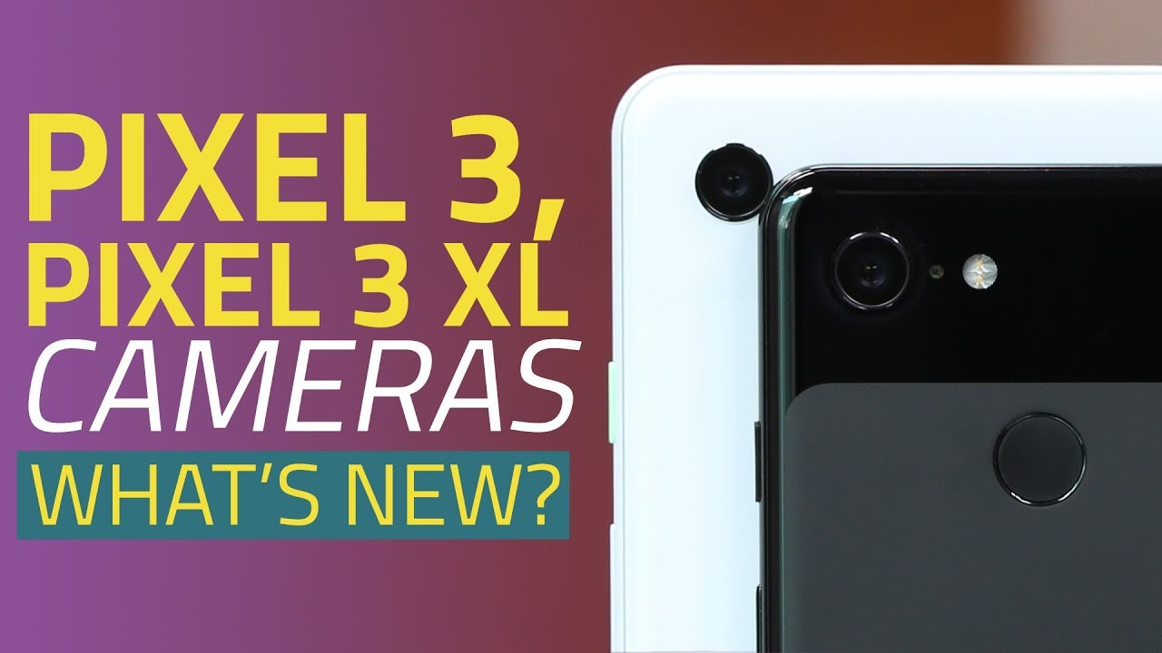 Google Pixel 3, Pixel 3 XL | New Camera Features Explained