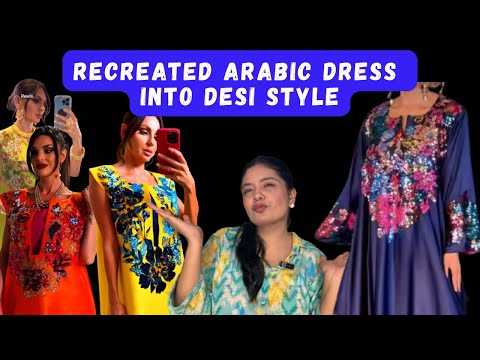 Recreating Arabic Outfit in Desi Style | Sequins Detailing | From Scratch
