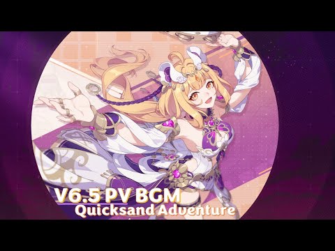 Honkai Impact 3「V6.5 Hot Sands Escapade」PV Soundtrack