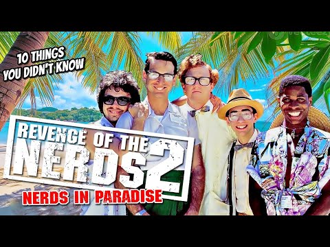 10 Things You Didn't Know About Revenge of the Nerds 2