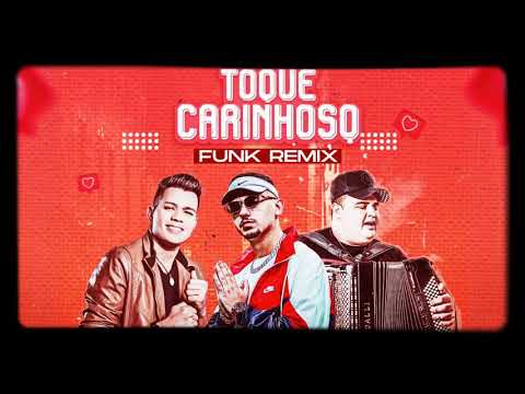 TOQUE CARINHOSO, (FUNK REMIX) DJ LUCAS BEAT & VITOR FERNANDES & TARCÍSIO DO ACORDEON,