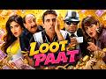LOOT PAAT Full Movie Akshay Kumar Katrina Kaif Suniel New Blockbuster Hindi Comedy Movie 2026