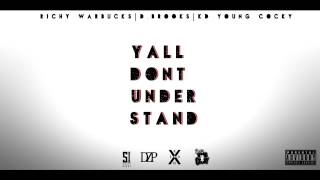 Richy Warbucks ft. KD - Yall Don't Understand(Produced By D.Brooks)[Audio]
