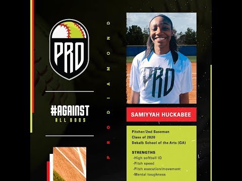 Samiyyah Huckabee - Class of 2020 - Pitcher/2nd Baseman #PRO