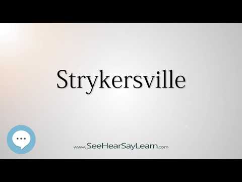 Strykersville (How to Pronounce Cities of the World)💬⭐🌍✅