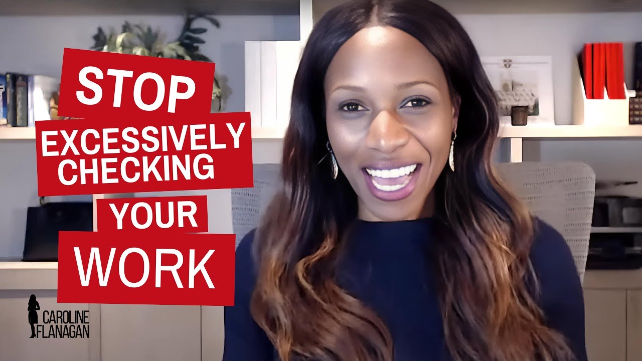 Stop Excessively Checking Your Work