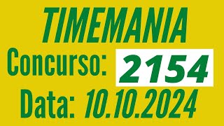 ???????? Resultado da Timemania 10/10, Timemania de hoje, Resultado Timemania 2154,