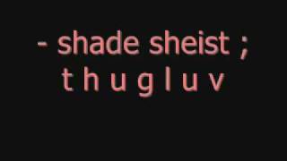 shade sheist - thug luv