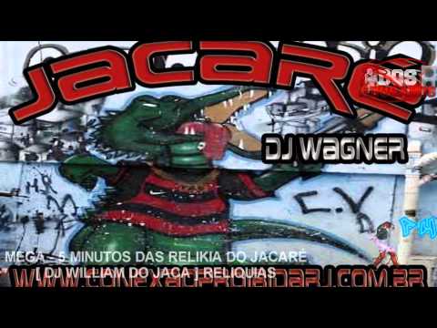 MEGA  -  5 MINUTOS DAS RELIKIA DO JACARÉ [ DJ WILLIAM DO JACA ]