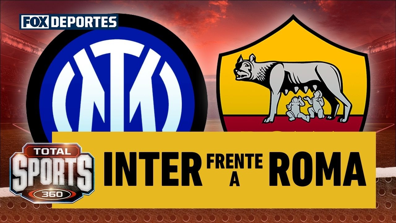 💥 ¡INTER FRENTE A ROMA! | ¿Qué podemos esperar del partido de Serie A? | Total Sports