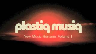 Plastiq Musiq - Horizons Theme