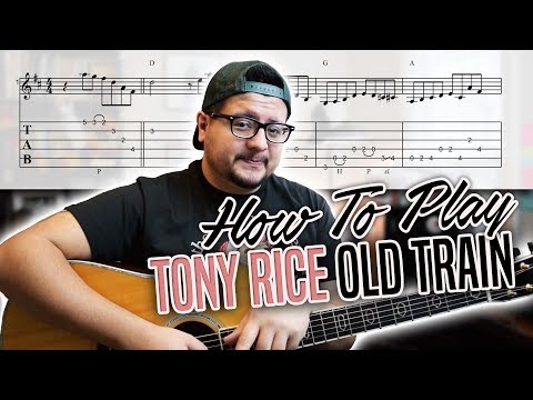 How To Play Tony Rice's Old Train - Advanced Bluegrass Guitar Lesson
