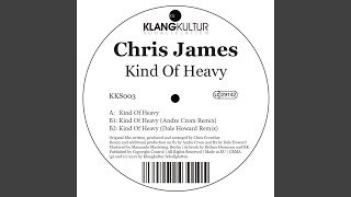 Kind of Heavy (Andre Crom Remix)