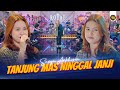 SASYA ARKHISNA TANJUNG MAS NINGGAL JANJI Official Live Music