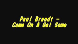 Paul Brandt - Come On and Get Some (Karaoke)