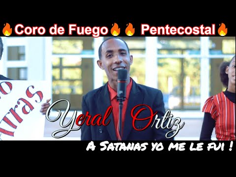 Coro Pentecostal🔥 Yo me le fui 🔥Yeral Ortiz