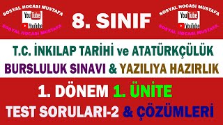 8.Sınıf T.C. İnkılap Tarihi ve Atatürkçülük 1.Ünite: Bir kahraman doğuyor Test-2 Çözüm Videosu