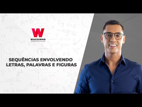 Sequências Envolvendo Letras, Palavras e Figuras | Descomplicando RLM com Waguinho.