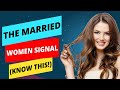 How To Know If A Married Woman Like