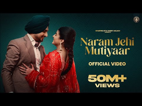 New Punjabi Song 2024 | Naram Jehi Mutiyaar - Deep Bajwa ft Mahi Sharma |  Latest Punjabi Song 2024