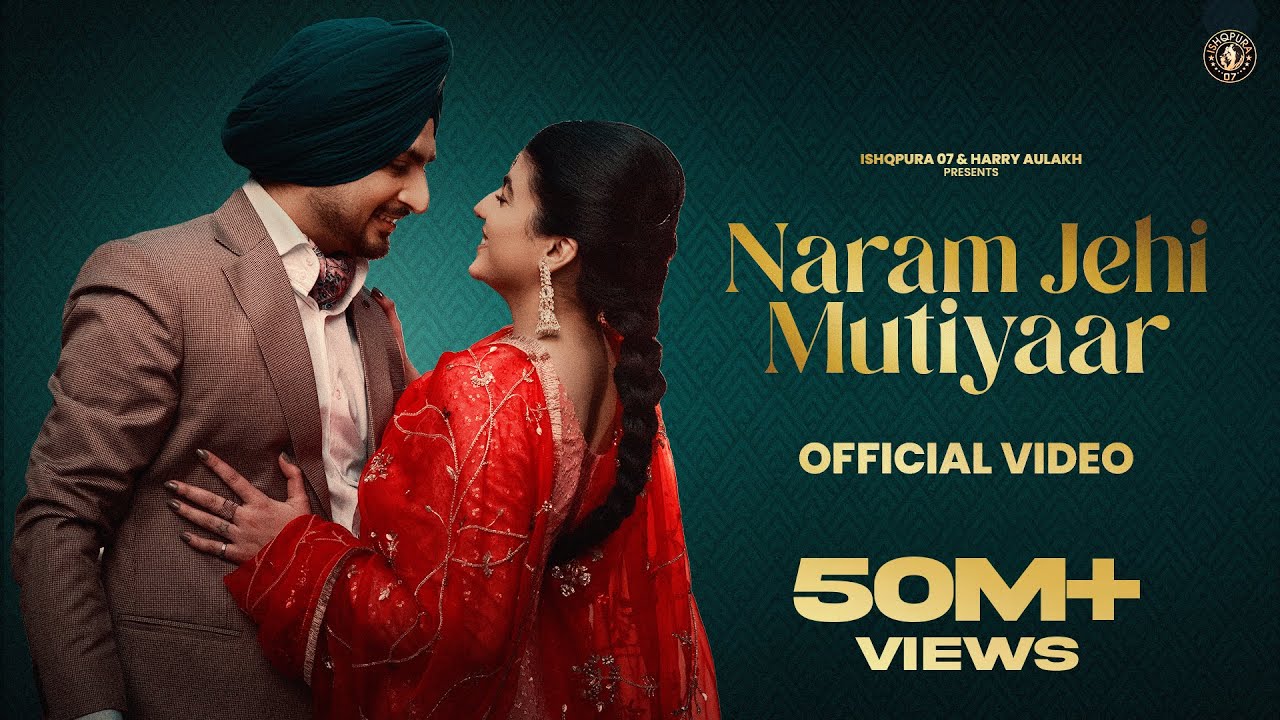 Naram Jehi Mutiyaar Lyrics | Deep Bajwa