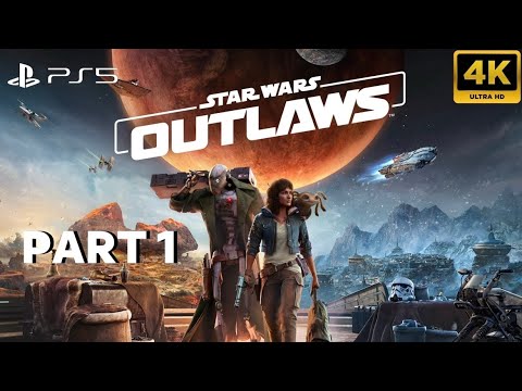 STAR WARS OUTLAWS Walkthrough Gameplay Part 1- PS5 - (4K60FPS) - Full Game - No Commentary