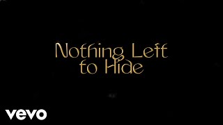 Nothing Left to Hide Music Video