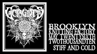 Gorguts - Stiff And Cold (Knitting Factory 2010)