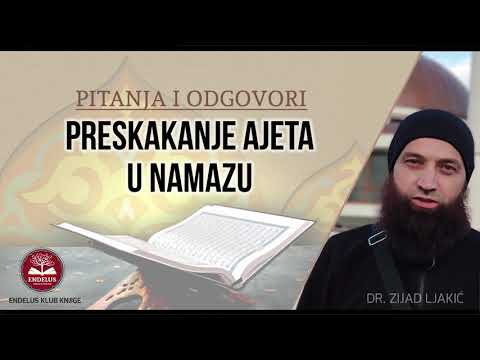 Preskakanje ajeta u namazu - dr. Zijad Ljakić