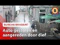 Autodief rijdt eigenaar auto omver | Bureau Brabant