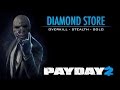 Прохождение PAYDAY 2: Diamond Store по стелсу (overkill) [в ...