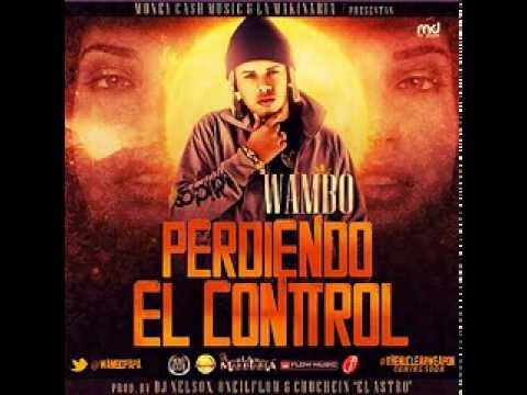 Wambo El Mafiaboy - Perdiendo El Control
