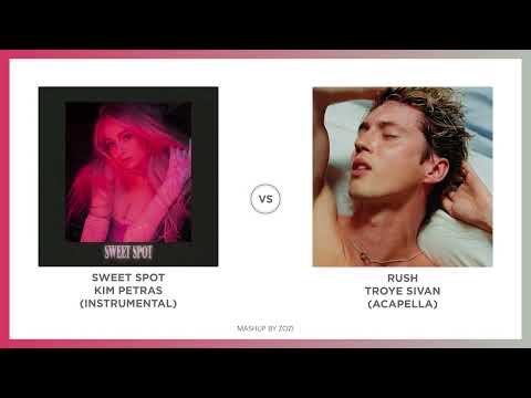 Sweet Rush (MASHUP) - Troye Sivan VS. Kim Petras