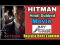 Hitman Hindi Dubbed Movie Release Date Confirm