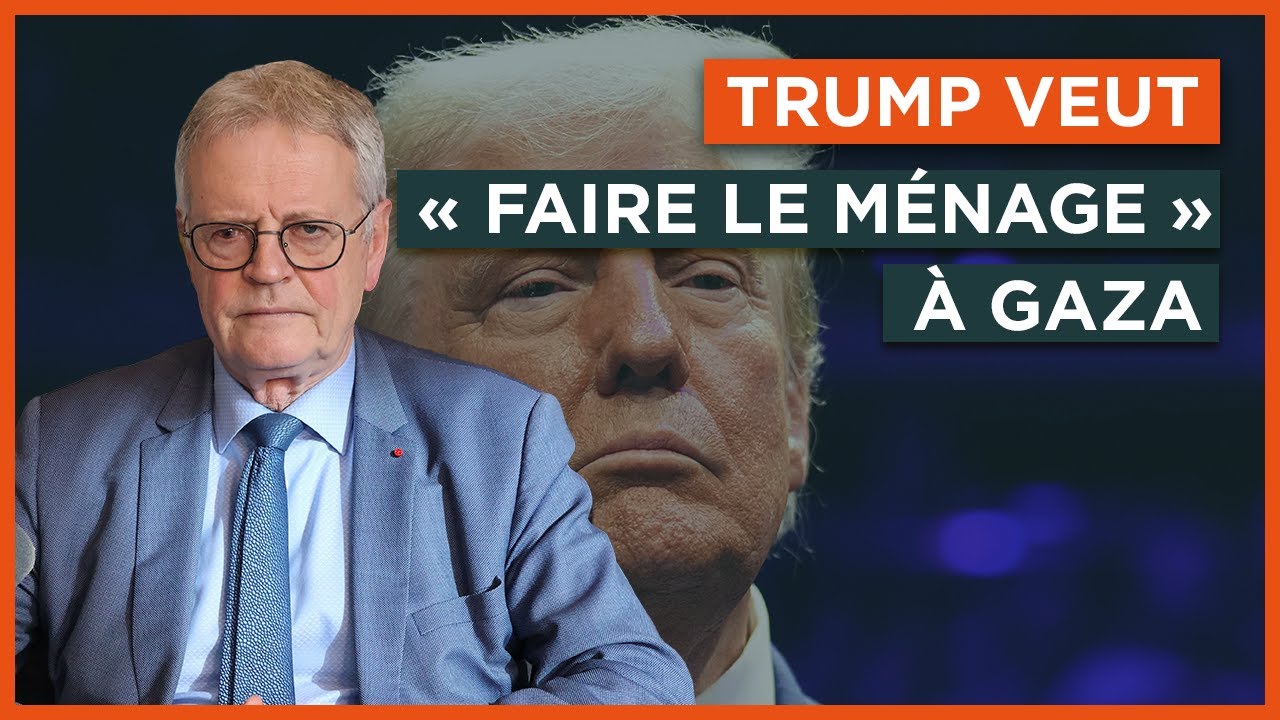 Trump veut "faire le ménage" à Gaza