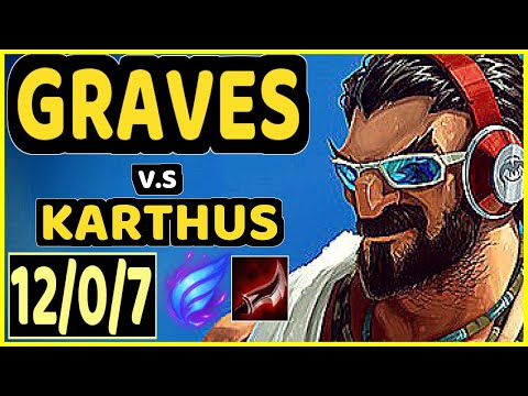 MAXLORE (GRAVES) vs KARTHUS - 12/0/7 KDA JUNGLE CHALLENGER GAMEPLAY - EUW