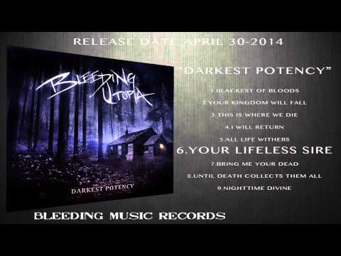 BLEEDING UTOPIA - Your Lifeless Sire