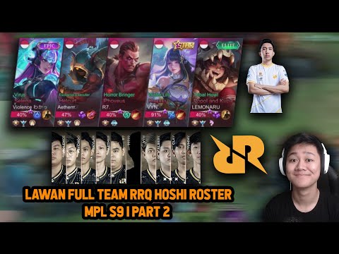 LAWAN FULL TEAM RRQ HOSHI MPL S9 ! LEMON S9 MAIN GOLD? | PART 2 - Mobile Legends