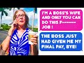 I M A Boss S Wife And Only You Can Do This Job Boss Had Given Me My Final Pay Bye R ProRevenge
