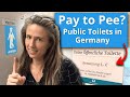 How Public Toilets Work In Germany