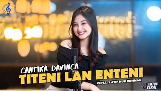 Download lagu CANTIKA DAVINCA - TITENI LAN ENTENI Gematine Koyo Aku Iseh Kerep Dilarani mp3 Download lagu CANTIKA DAVINCA - TITENI LAN ENTENI Gematine Koyo Aku Iseh Kerep Dilarani mp3