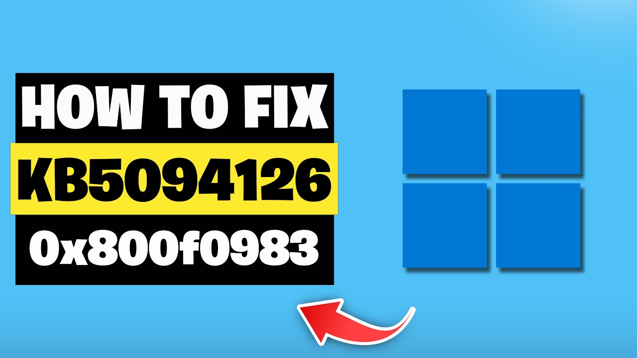 Windows 11 Update KB5094126 Not Installing Install Error 0x800f0983 FIX