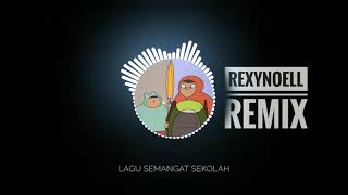 Download lagu Lagu Semangat Sekolah REMIX By REXYNOELL mp3