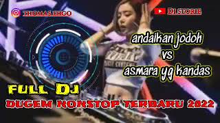 Download lagu DUGEM NONSTOP FUNGKOT TERBARU|| DJ ANDAIKAN JODOH ||FULL DJ STORIE mp3